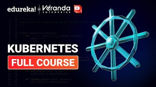 Kubernetes Full Course in 10 Hours  Kubernetes Tutorial For Beginners  Learn Kubernetes  Edureka [upl. by Ellehc]