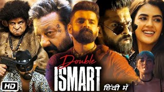 Double ISMART new south indian movies dubbed in hindi 2024  Ram Pothineni  Sanjay Duttd Movie 2024 [upl. by Lenes520]