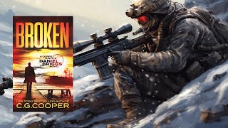 BROKEN  A Vigilante Sniper Thriller [upl. by Neelyak]