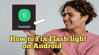 How to Fix Flashlight on Android Not Working Tagalog Tutorial [upl. by Nor319]