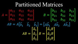 Partitioned matrices  Linear Algebra [upl. by Zantos858]