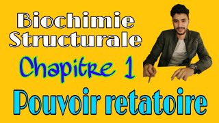 Biochimie Structurale Pouvoir retatoire [upl. by Golden]