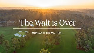 The Wait is Over  Its Monday at the Masters [upl. by Ynohtnael]