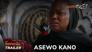 Asewo Kano Yoruba Movie 2024  Official Trailer  Showing Next On ApataTV [upl. by Natsirhc13]