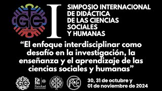 1º SIMPOSIO INTERNACIONAL DE DIDÁCTICA DE LAS CIENCIAS SOCIALES Y HUMANAS [upl. by Daphie]