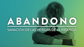 Episodio 1 ABANDONO Sanación de las Heridas de la Infancia MikeAryan [upl. by Isaacson291]