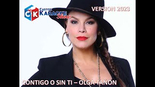 karaoke contigo y sin ti version nueva olga tañon [upl. by Antonino]