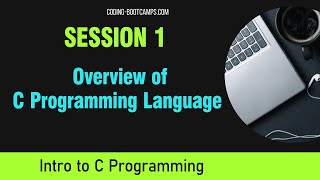 C Programming for Beginners Session 1  Overview of C Programming Language [upl. by Aissac]