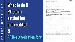 What To Do If PF Claim Settled But Not Credited amp PF Reauthorization Form [upl. by Gonyea651]