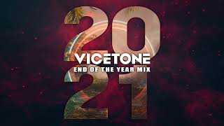 Vicetone  2021 End Of The Year Mix [upl. by Nezam]