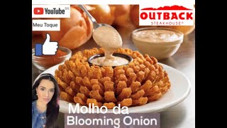 Molho da cebola gigante do Outback  Blooming Onion [upl. by Violante]