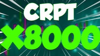 CRPT IS GOING TO X8000 AFTER THIS RELEASE  CRPT PRICE PREDICTION 2024 amp FORWARD [upl. by Berman759]