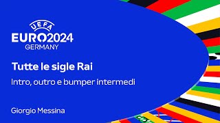 Tutte le sigle Rai di EURO 2024 [upl. by Nahtam]