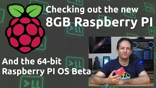 Checking out the new 8GB Raspberry Pi 4 and 64bit Raspberry Pi OS Beta [upl. by Fotzsyzrk]