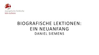 Biografische Lektionen Ein Neuanfang  Daniel Siemens [upl. by Justinn]