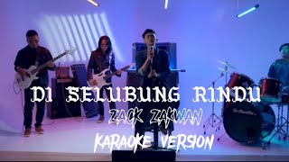 Zack Zakwan  Di Selubung Rindu  Karaoke Version [upl. by Esinart]