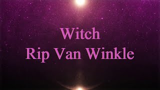 Witch  Rip Van Winkle on screen Lyrics [upl. by Suravat]