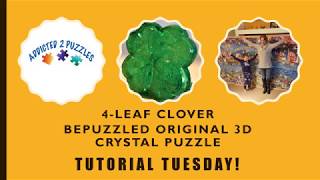 Clover 3D Crystal Puzzle by Bepuzzled Tutorial [upl. by Emalia61]