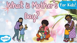 What is Mother’s Day  Mother’s Day for Kids [upl. by Ranip]