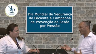 Dia Mundial de Segurança do Paciente e Campanha de Prevenção de Lesão por Pressão [upl. by Hares713]