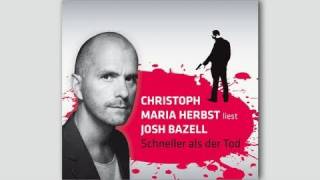 Christoph Maria Herbst liest Josh Bazell quotSchneller als der Todquot [upl. by Ydahs]