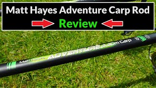 Matt Hayes ADVENTURE 11ft 3 Piece Carp Rod  Tackle Review [upl. by Aietal]