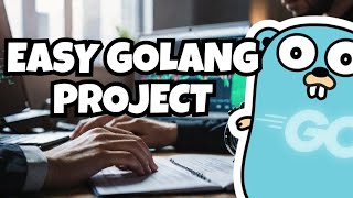 Build an EFFORTLESS Golang Project in 40 Seconds 2024 [upl. by Niffirg]