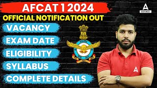 AFCAT 1 2024 Notification Out📢  AFCAT New Vacancy Syllabus Eligibility Exam Date  Full Details [upl. by Ynnep701]