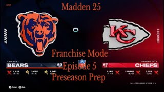 Madden 25  Franchise Mode Episode 5 Preseason Prep [upl. by Novyak]