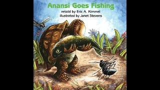 Anansi Goes Fishing  Kids Read Aloud Audiobook [upl. by Ellata]