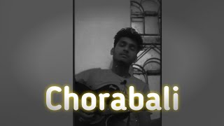 Chorabali  Shitom Ahmed  Acoustic Cover By Arjun Laha [upl. by Itirp237]