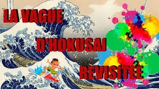 La vague dHokusai revisitée [upl. by Conall]