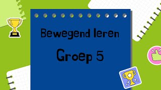 Bewegend Leren  Groep 5 [upl. by Nesnej]