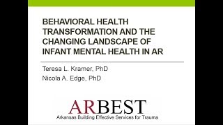 Changing Landscape of Infant Mental Health Treatment Services in Arkansas [upl. by Rika742]