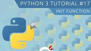 Python 3 Tutorial for Beginners 17  The init function [upl. by Knoll779]