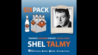 Shel Talmy  SixPack Interview Jan 2022 [upl. by Mikah]