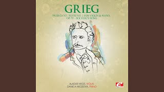 Peer Gynt Suite No 2 for Violin and Piano Op 55 IV Solveig’s Song [upl. by Arlen]