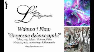 Wdowa i Flow  Grzeczne dziewczynki [upl. by Aknayirp]