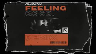 AVICII  Feeling Good ALLEGRO Remix [upl. by Letha]