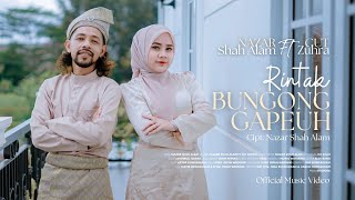 Rintak Bungong Gapeuh  Nazar Shah Alam Ft Cut Zuhra Official Music Video [upl. by Yrot]