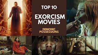 Top 10 Best Exorcism Movies  Demonic Possessions  Full Updated Movie List [upl. by Eisnyl815]