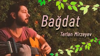 Terlan Mirzeyev  Bağdat [upl. by Sdlonyer]