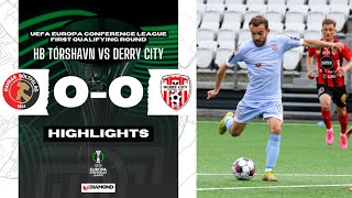 UECL Highlights  HB Tórshavn 00 Derry City  Europa Conference QF Rd 1  1st Leg  13072023 [upl. by Berck]