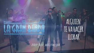 LA GRAN BANDA ALGUIEN TE VA HACER LLORAR quotBACHATAquot EN VIVO HD [upl. by Justus]