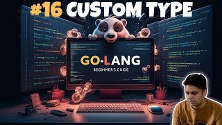 16 Golang Custom type A Comprehensive Guide  From Basics to Advanced golang [upl. by Eldredge]