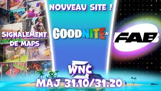 SIGNALEMENT DE MAPS nouveau GOODNITE et UNREAL MARKETPLACE vers FAB dans FORTNITE CRÉATIF  WNC [upl. by Ittam]