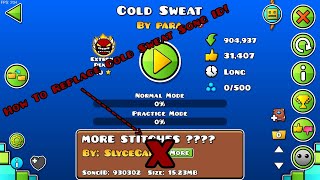 How To Replace The Cold Sweat Song ID In Geometry Dash 22 [upl. by Hsirrap869]