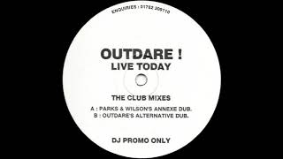 Outdare  Live Today Parks amp Wilsons Annexe Dub 1998 [upl. by Ahsiemat214]