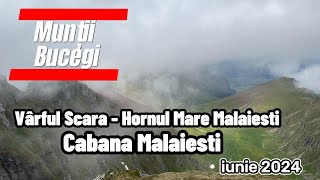 Traseul Vârful Scara  Hornul Mare Malaiesti  Cabana Malaiesti Muntii Bucegi Romania iunie 2024 [upl. by Kcirtapnaes433]