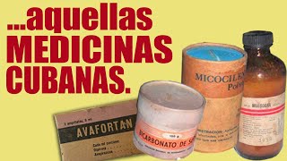 💊 aquellas Medicinas Cubanas [upl. by Zischke]